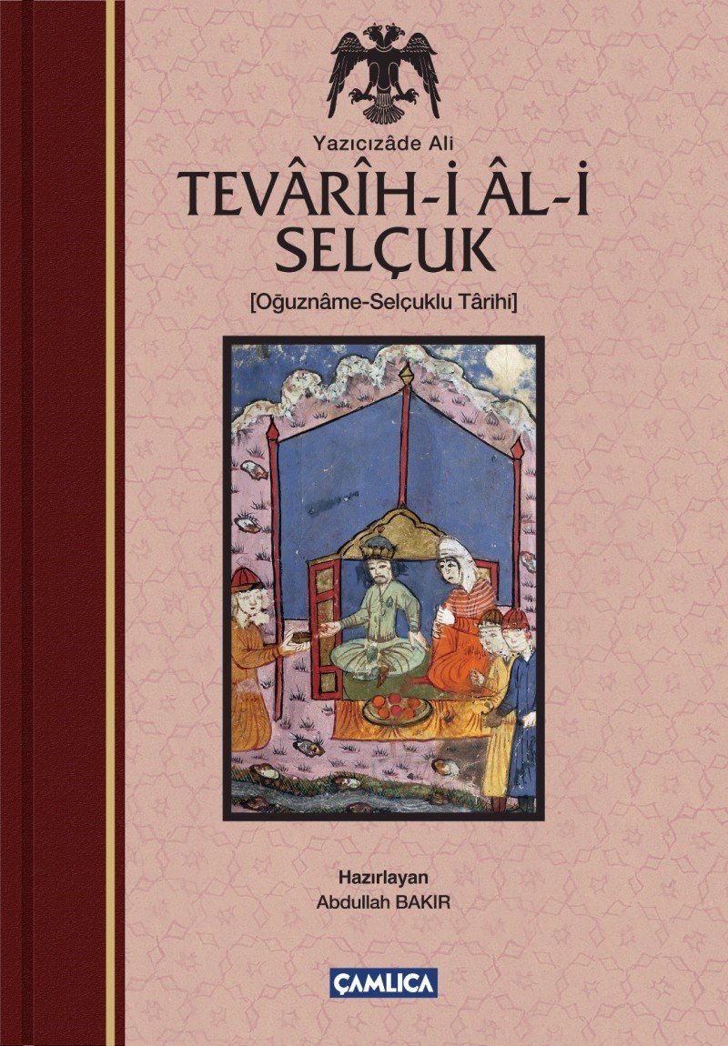 Tevarih-i Al-i Selçuk (Ciltli): (Oğuzname-Selçuklu Tarihi) Politics & History