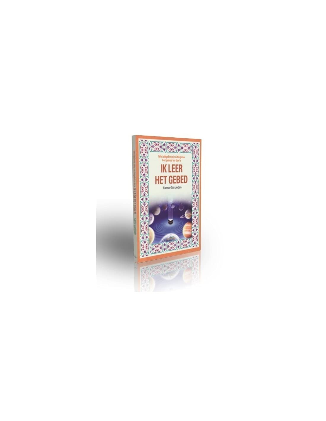 Vertel mij over Allah: hoe kunnen we leren kennen en aan onze kinderen uitleggen book