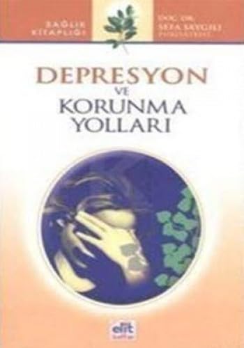 DEPRESYON VE KORUNMA YOLLARI Psychology