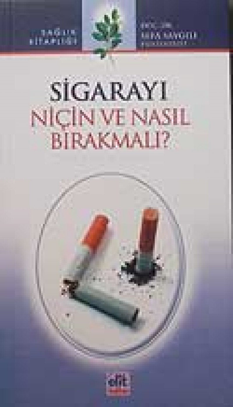 Sigarayi Nicin ve Nasil Birakmali Medicine