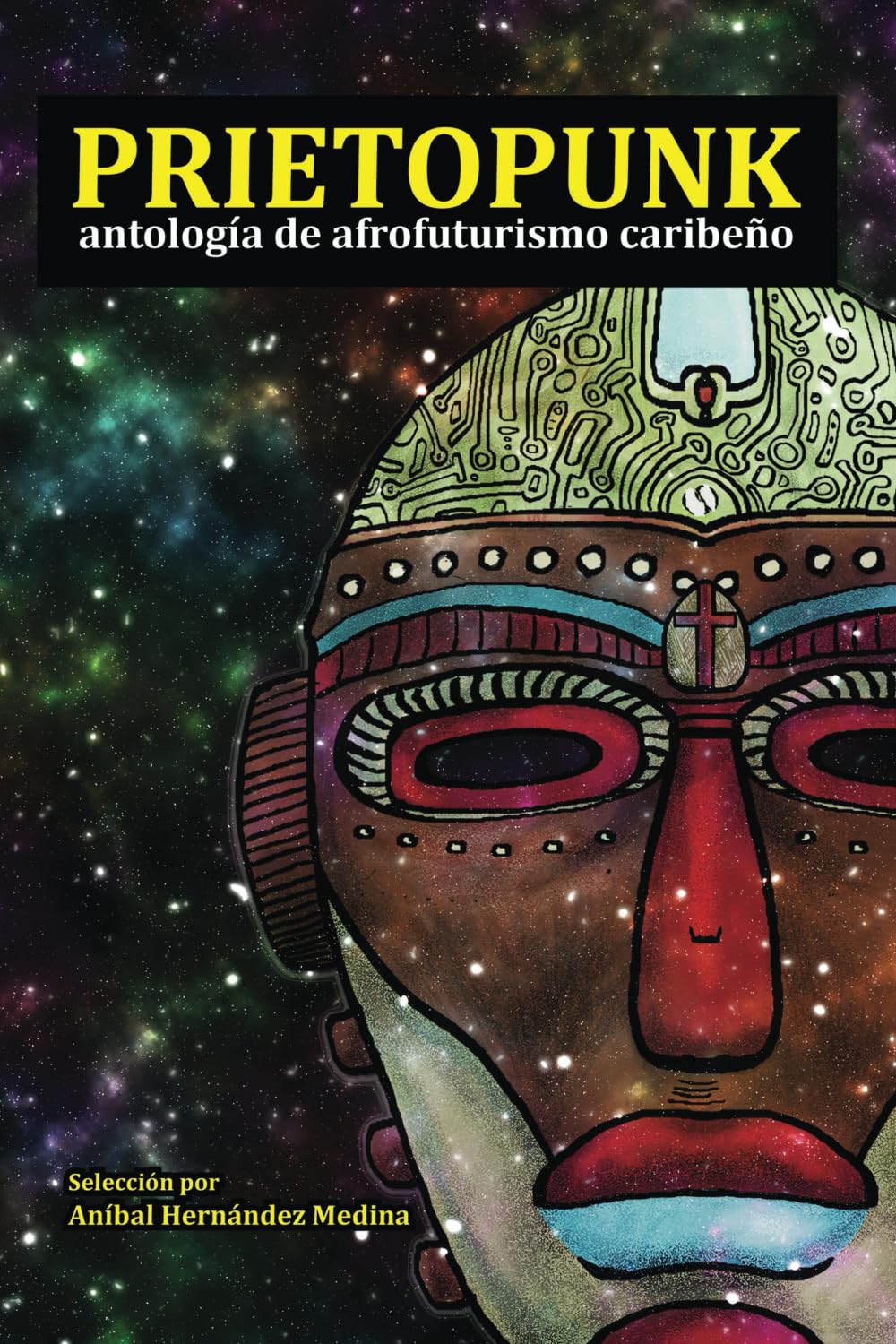 Prietopunk: antología de afrofuturismo caribeño International