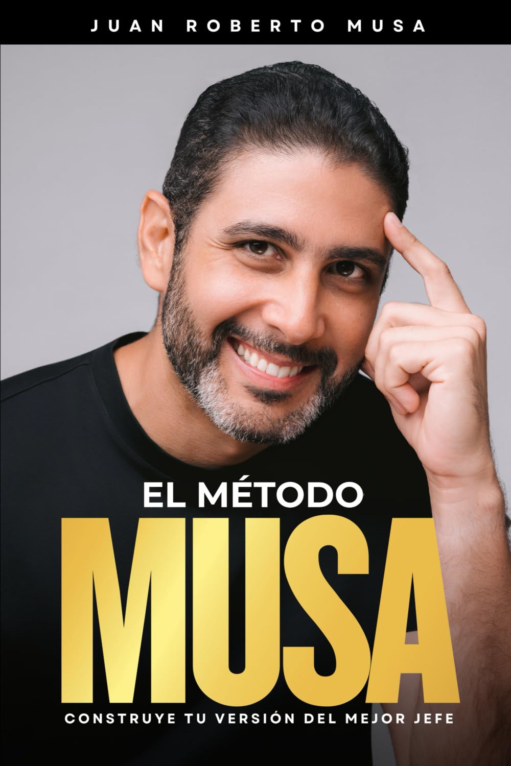 El Método Musa: Construye tu versión del mejor jefe Business, Finance & Career