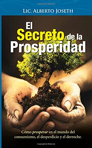 EL Secreto de la Prosperidad: EL Secreto de la Prosoeridad Lifestyle