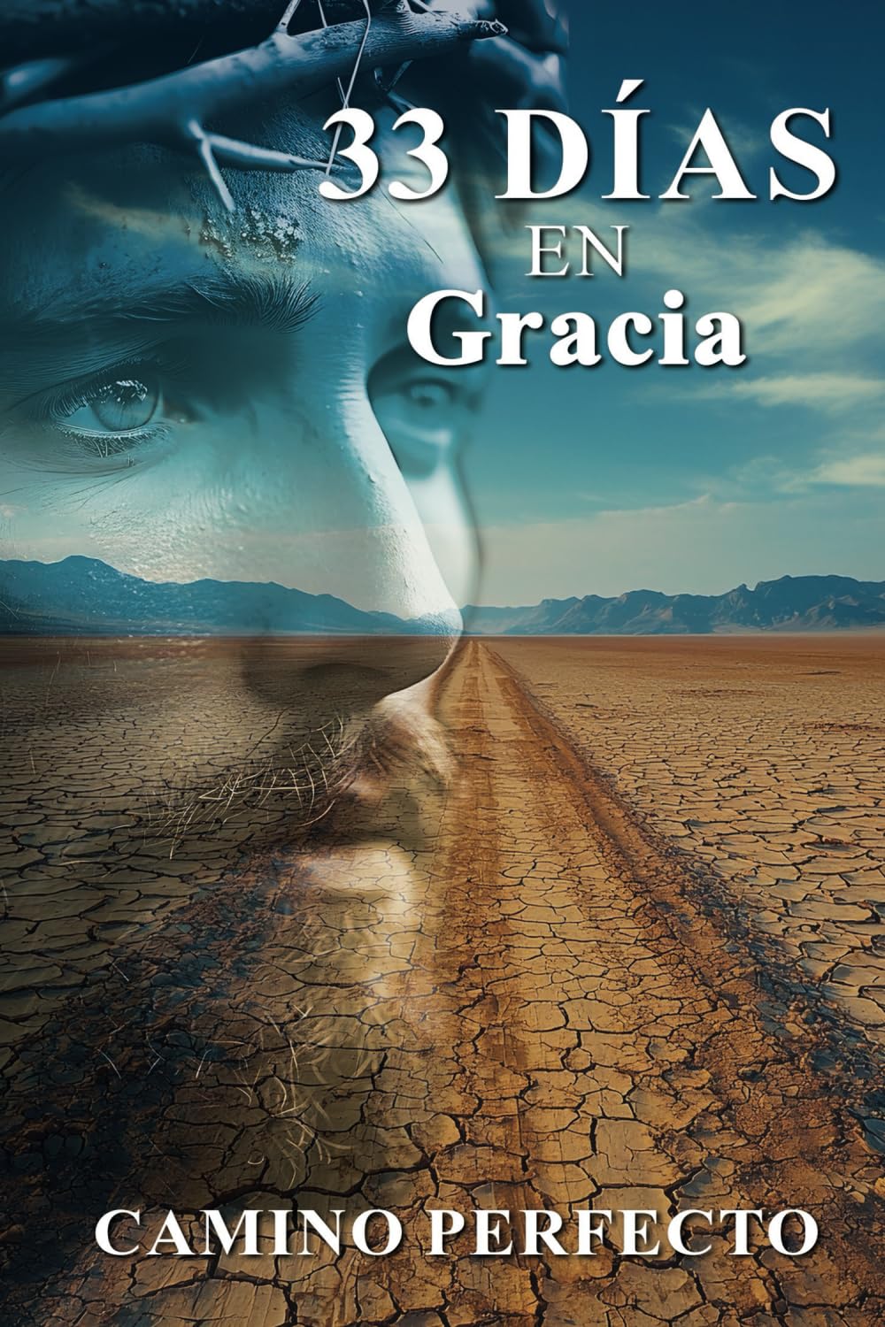 33 Días en Gracia: Camino Perfecto Religion & Esotericism