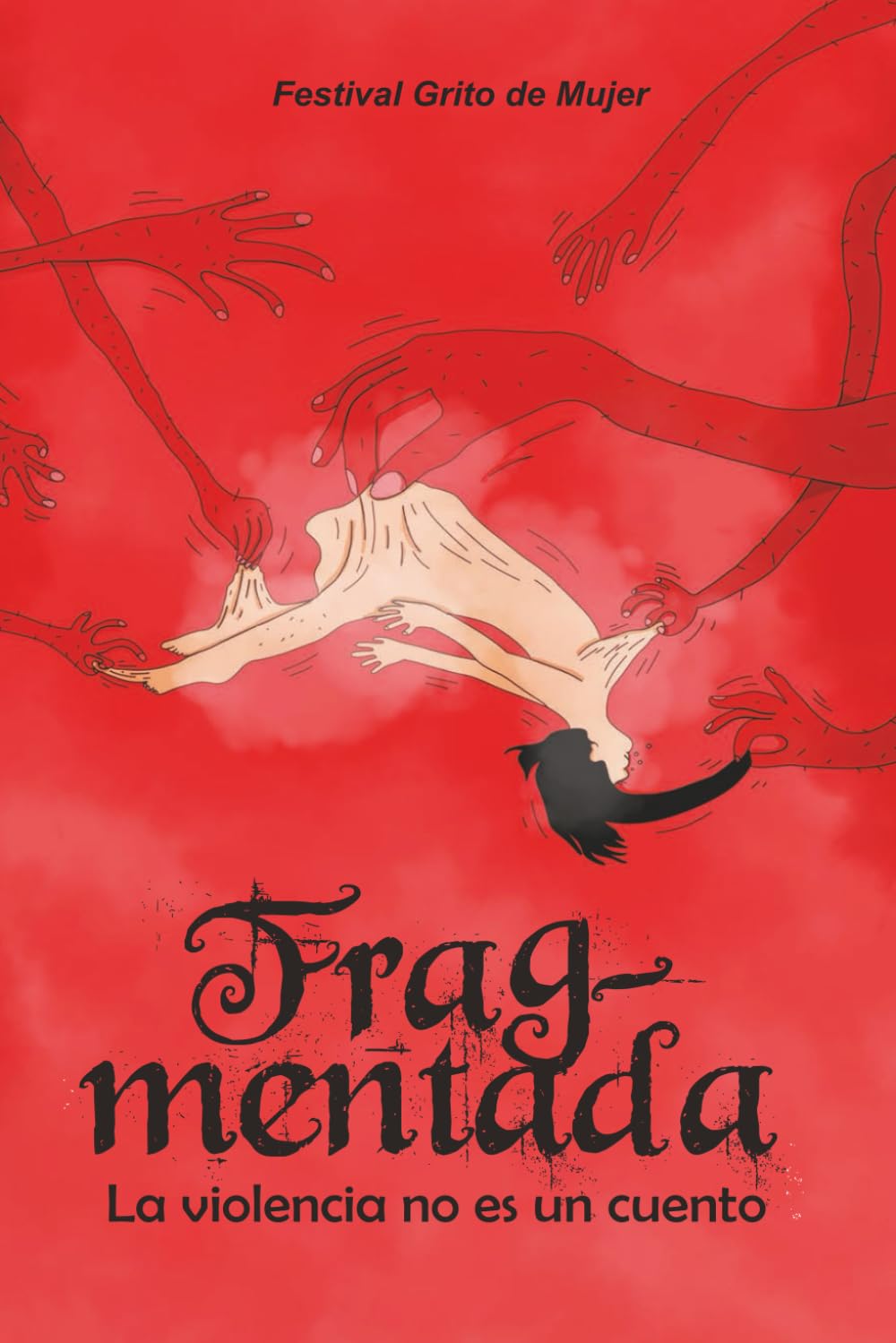 Frag-mentada: La violencia no es un cuento (Coleccion Grito de Mujer) Contemporary literature