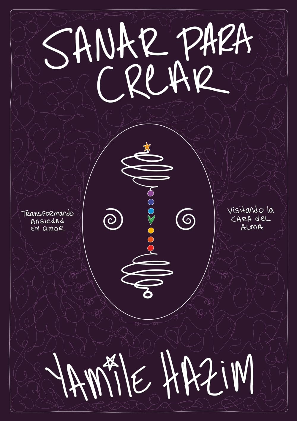 Sanar para Crear: Transformando ansiedad en amor Health, Nutrition & Fitness