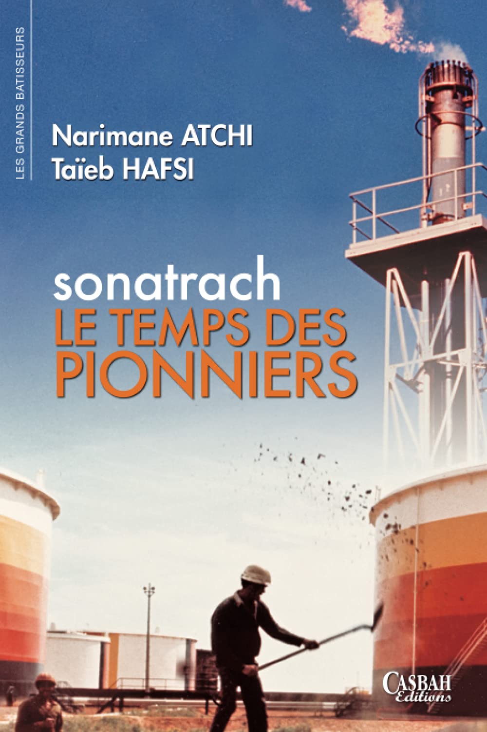 SONATRACH LE TEMPS DES PIONNIERS book