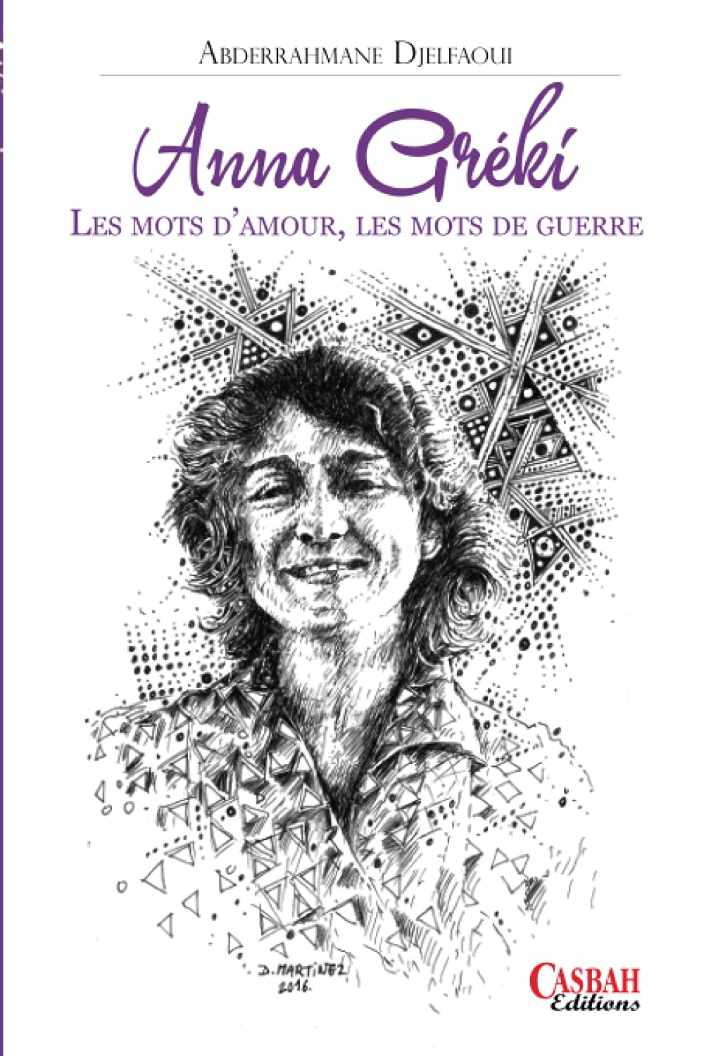 ANNA GRÉKI: LES MOTS D’AMOUR, LES MOTS DE GUERRE book