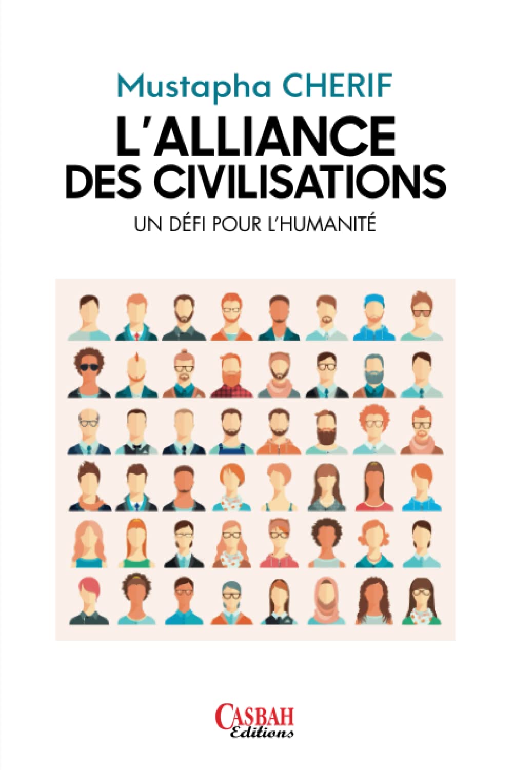 L’ALLIANCE DES CIVILISATIONS, UN DÉFI POUR L’HUMANITÉ book