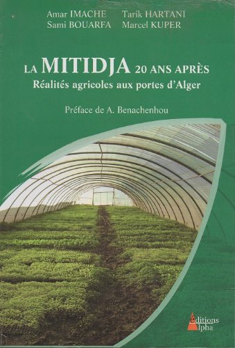 Le mitidja 20 ans après réalités agricoles aus portes d'Alger book