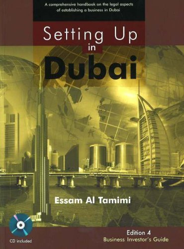 Setting Up in Dubai: A Comprehensive Handbook on the Legal Aspects of Establishing a Business in Dubai Business, Finance & Career