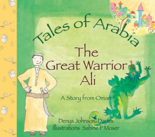 The Great Warrior Ali (Tales of Arabia) Fairy Tales & Legends