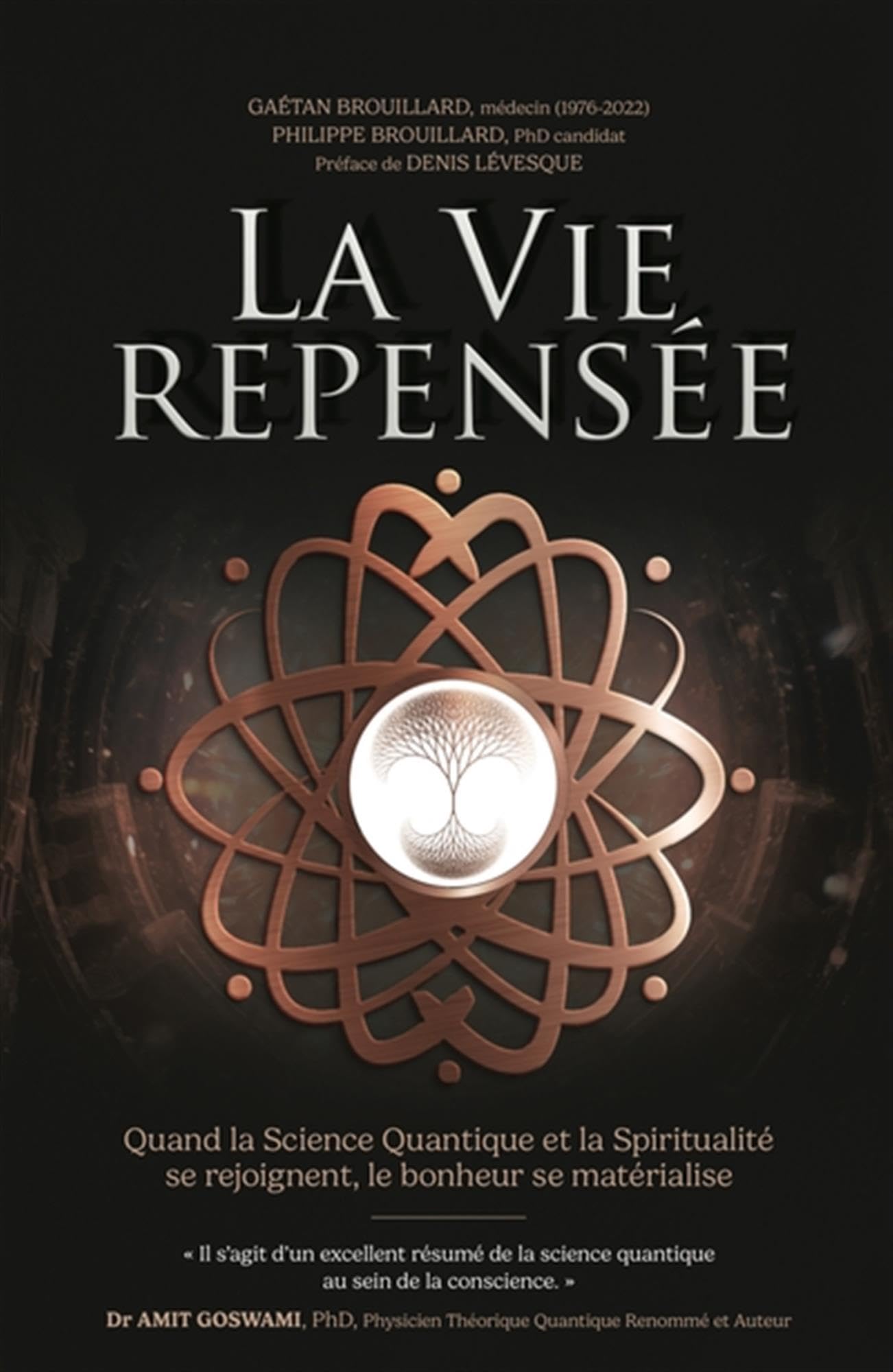 La Vie Repensée: Quand la Science Quantique et la Spiritualité se rejoignent, le bonheur se matérialise Lifestyle