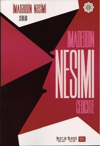 Gedichte: Zweisprachige Gedichte von Nesimi: Aserbaidschanisch - Deutsch (Klassiker der aserbaidschanischen Literatur) Poetry