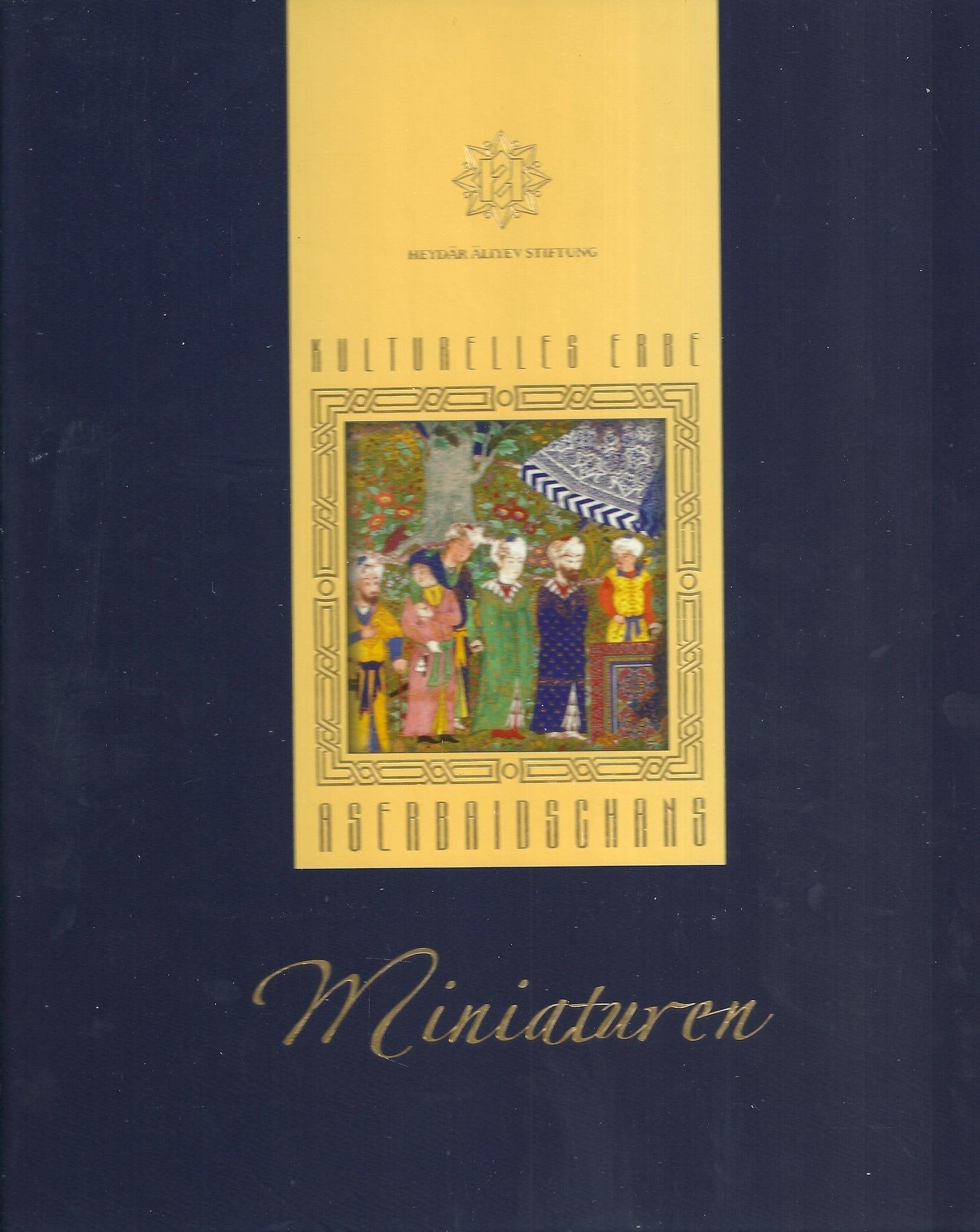 Die aserbaidschanischen Miniaturen (Kulturelles Erbe Aserbeidschans) Books