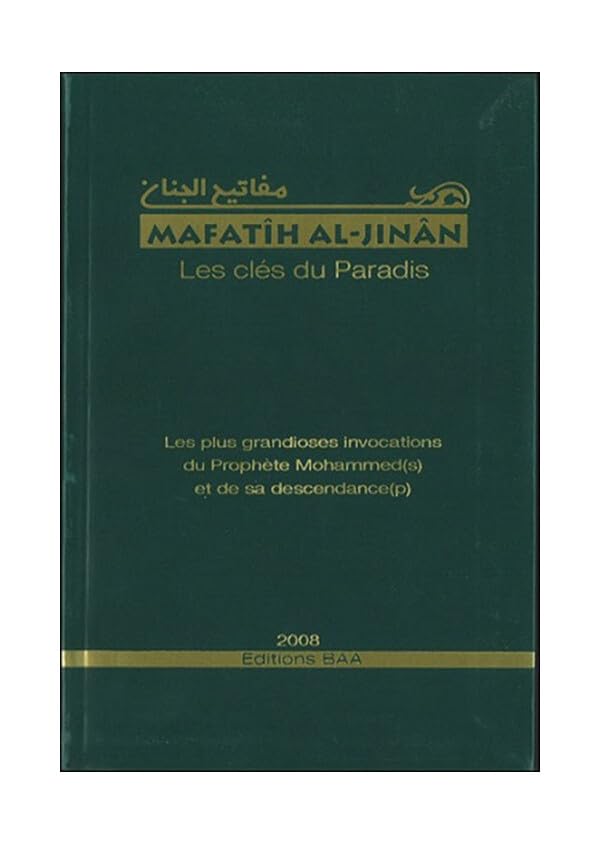 Les clés du paradis. Mafatîh al-Jinân Religion & Esotericism