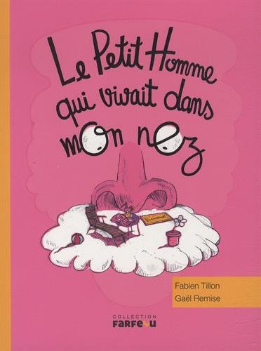Le petit homme qui vivait dans mon nez book