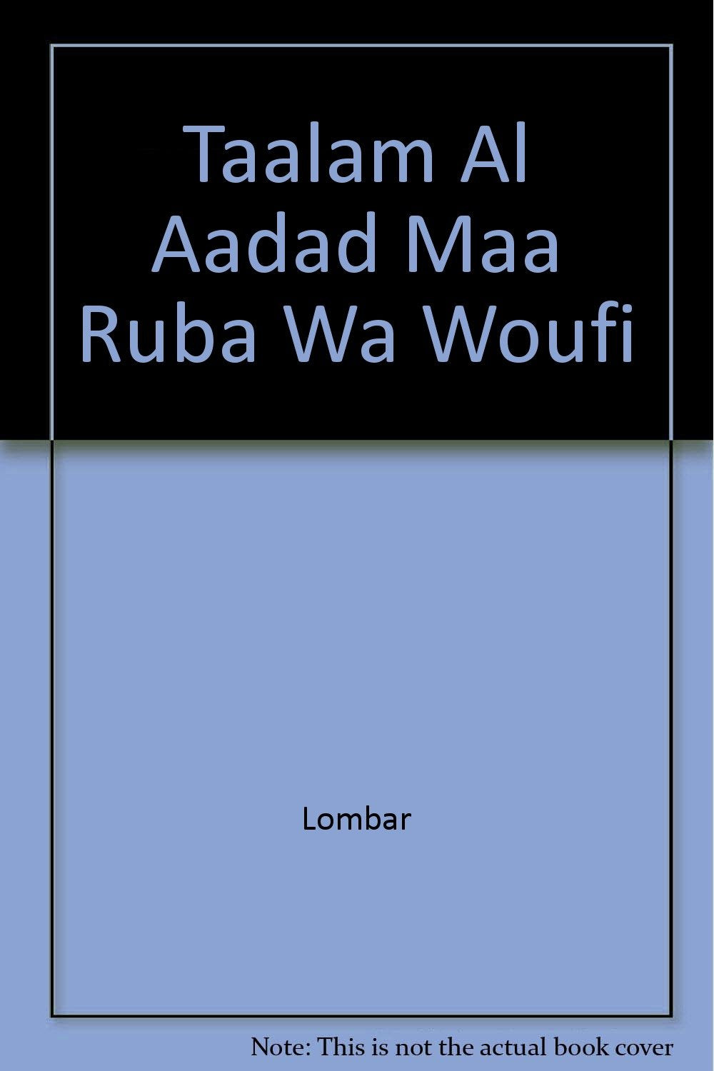 TAALAM AL AADAD MAA RUBA WA WOUFI Children's books