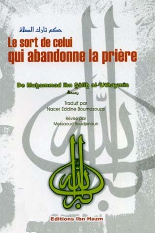 Le sort de celui qui abandonne la prière Books