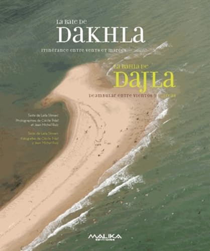 Baie de Dakhla (La) : Itinérance enchantée entre mer et désert book