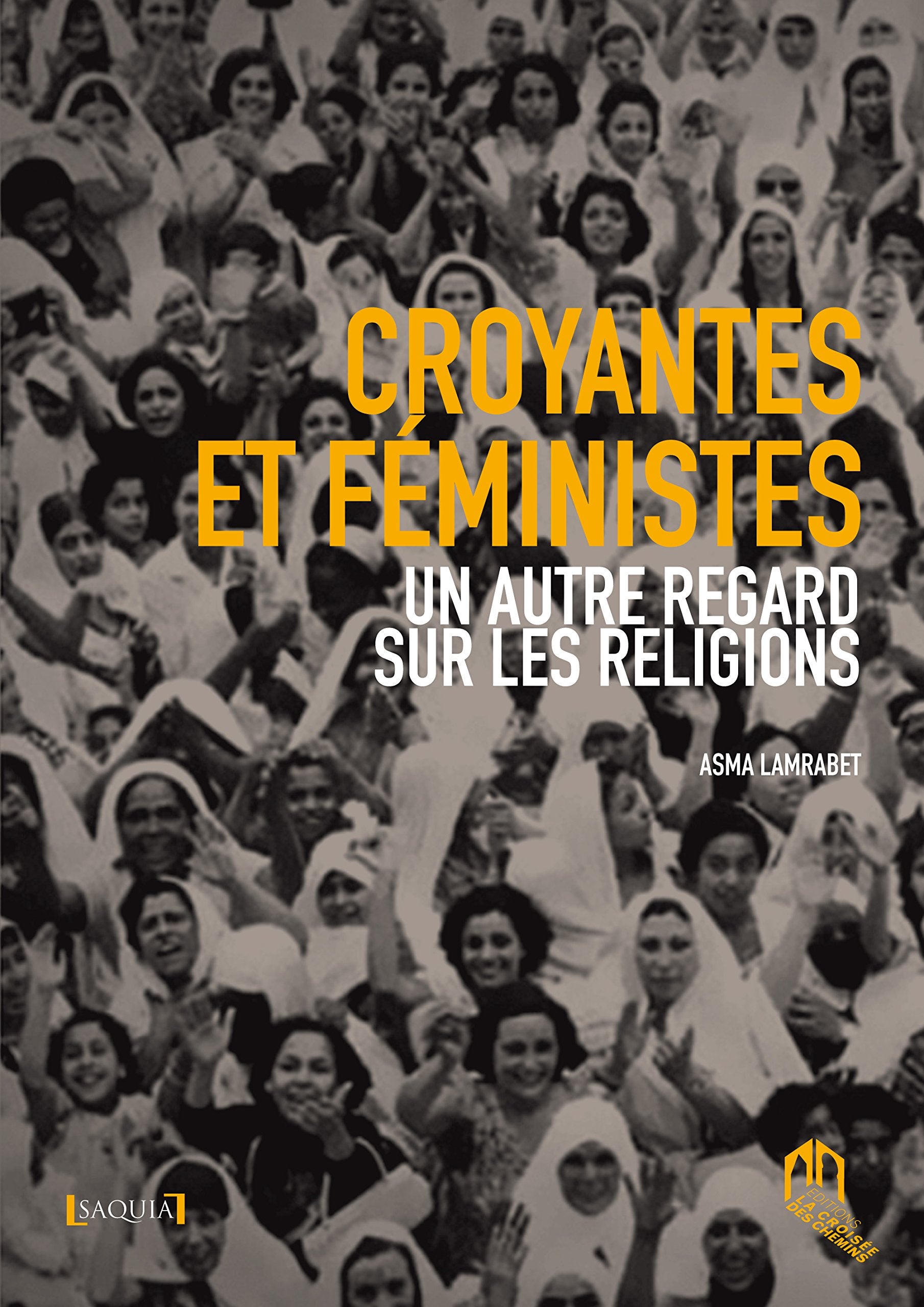 Croyantes et féministes: Un autre regard sur les religions Books