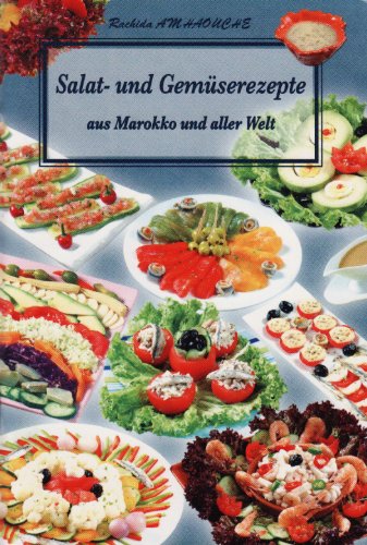 Salat- und Gemüserezepte aus Marokko und aller Welt Religion & Esotericism