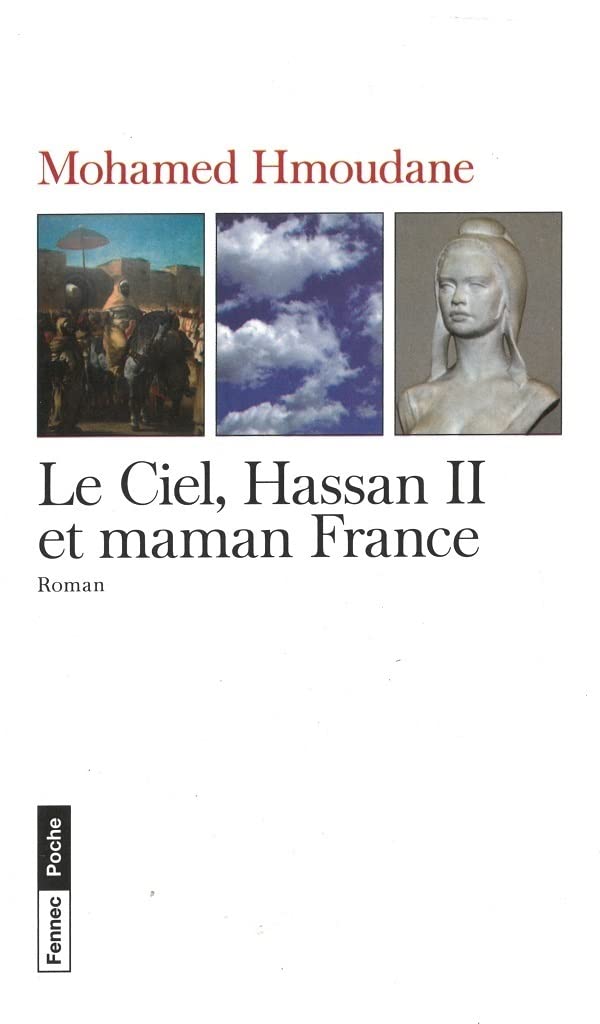 Le Ciel, Hassan II et maman France book