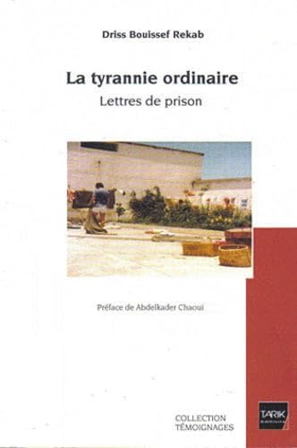 La tyrannie ordinaire: Lettre de prison book