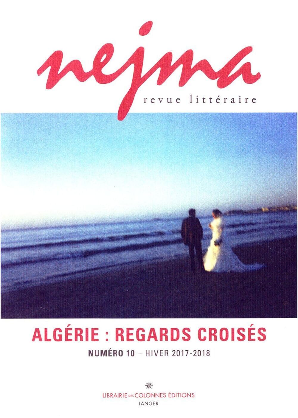 Nejma N 10 - Algérie : Regards Croisés book