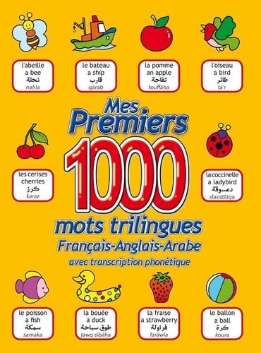 MES PREMIERS 1000 MOTS / FRANCAIS - ANGLAIS - ARABE Non-fiction