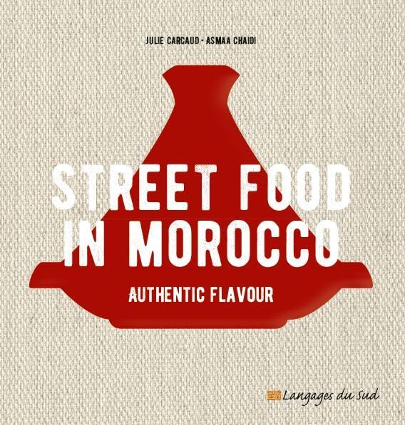 Street food in morocco, authentic flavour book