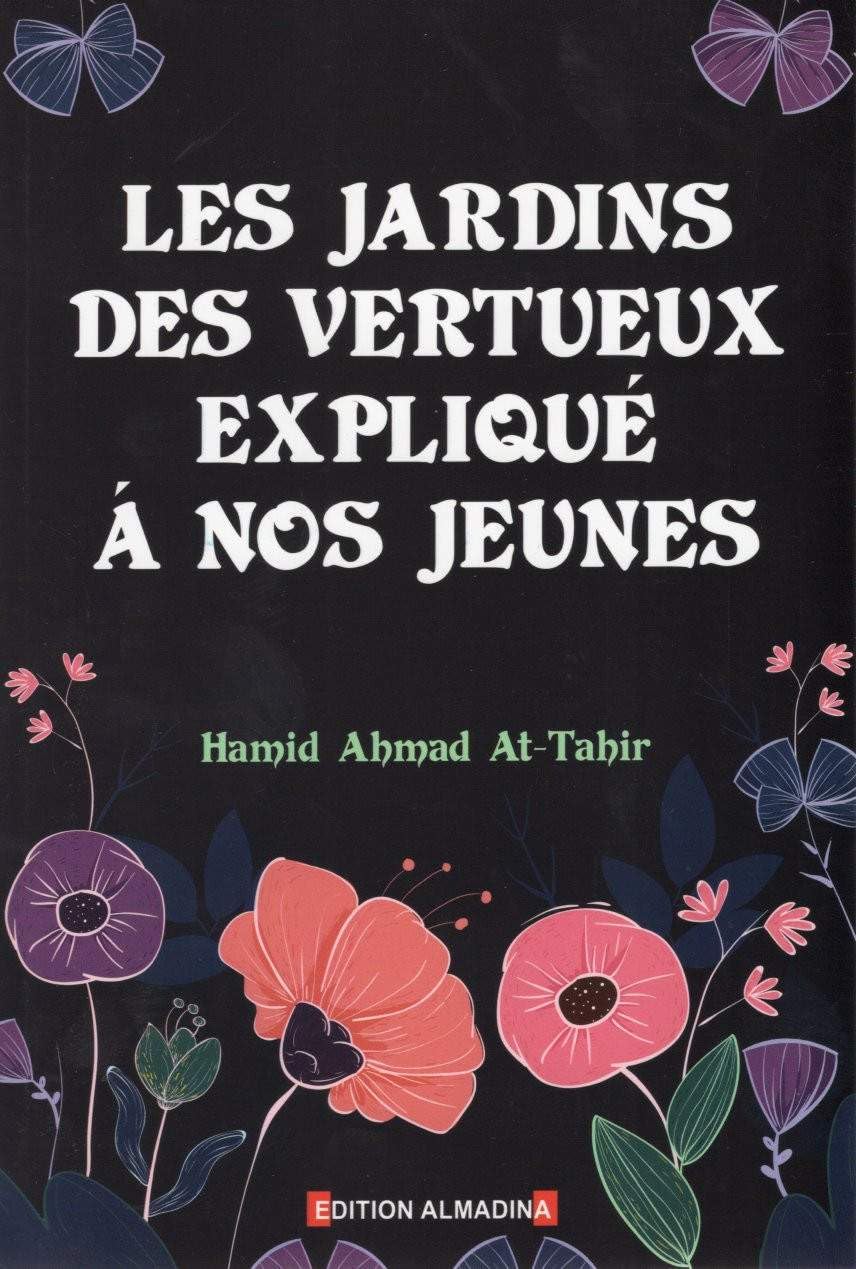 LES JARDINS DES VERTUEUX EXPLIQUÉ À NOS JEUNES book