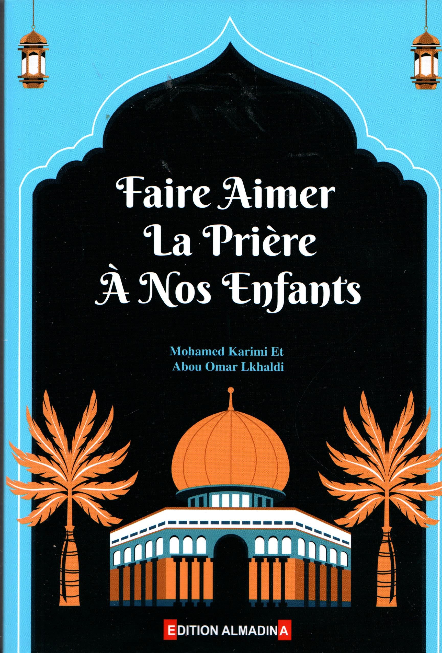 faire aimer la priere a nos enfants Books