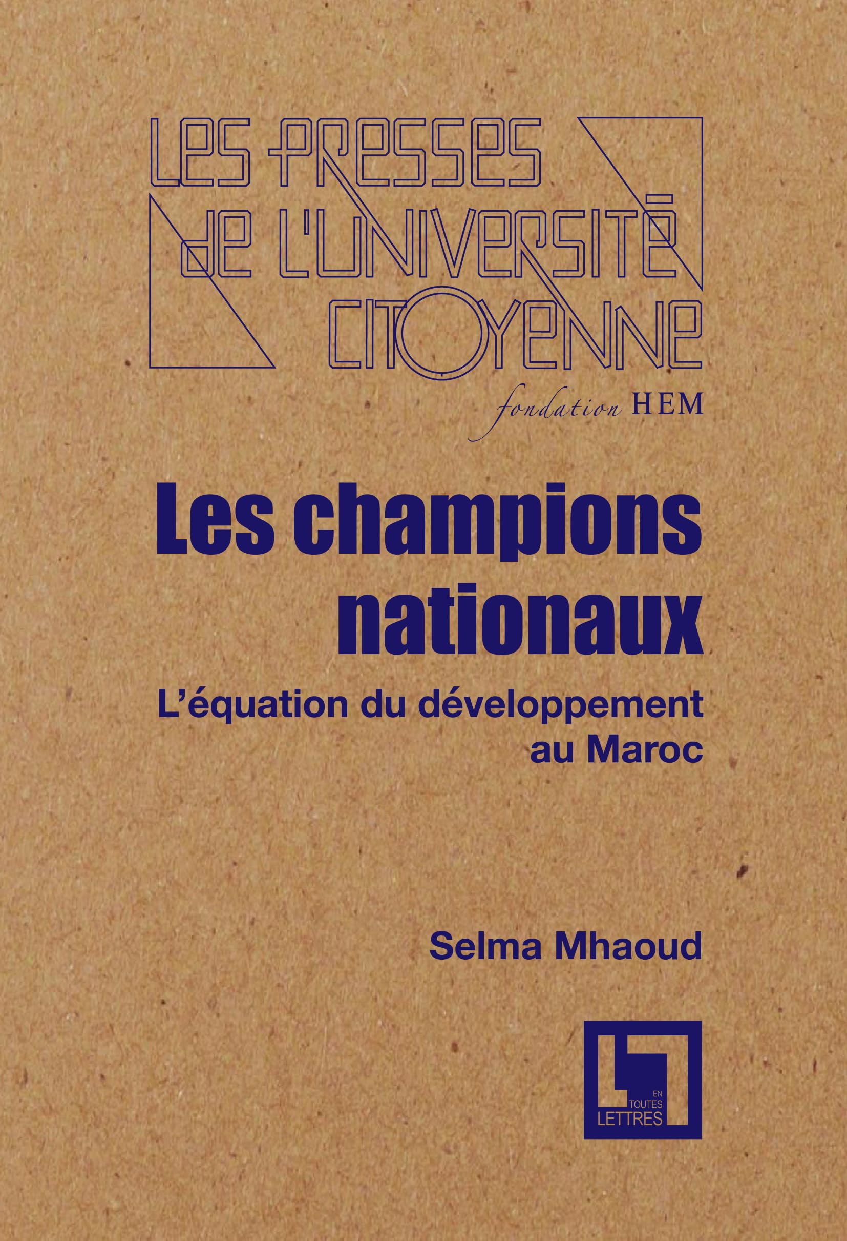 Les champions nationaux, l'équation du développement au Maroc book
