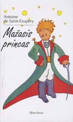 Mazasis princas (Le Petit Prince): Edition en lituanien book