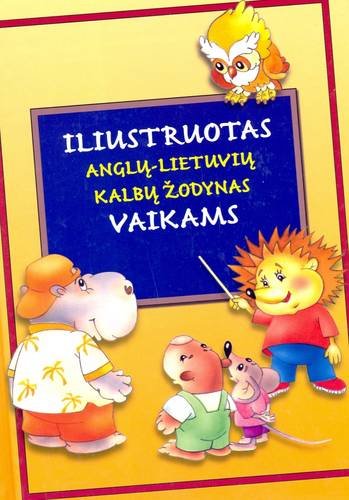 Illustrated English-Lithuanian Dictionary for Children Foreign Languages ​​& Dictionaries