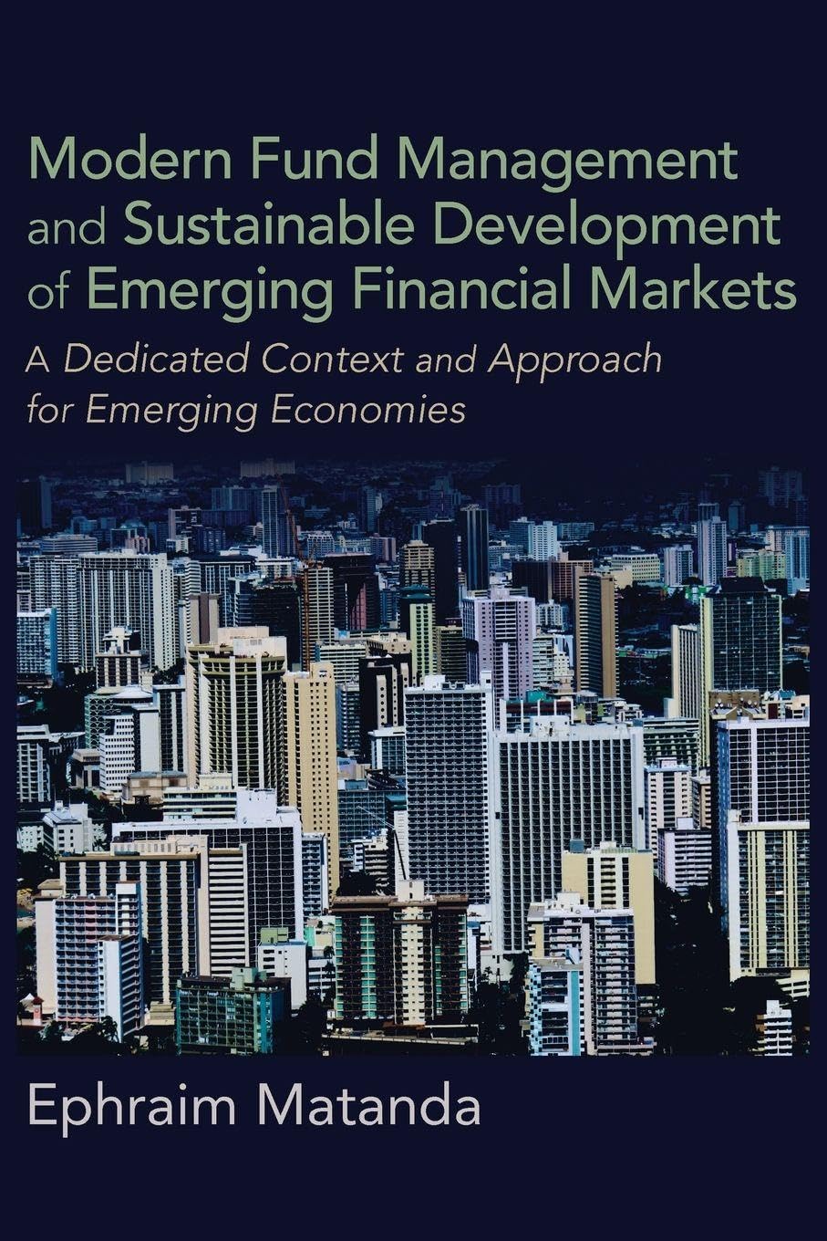 Modern Fund Management and Sustainable Development of Emerging Financial Markets Law