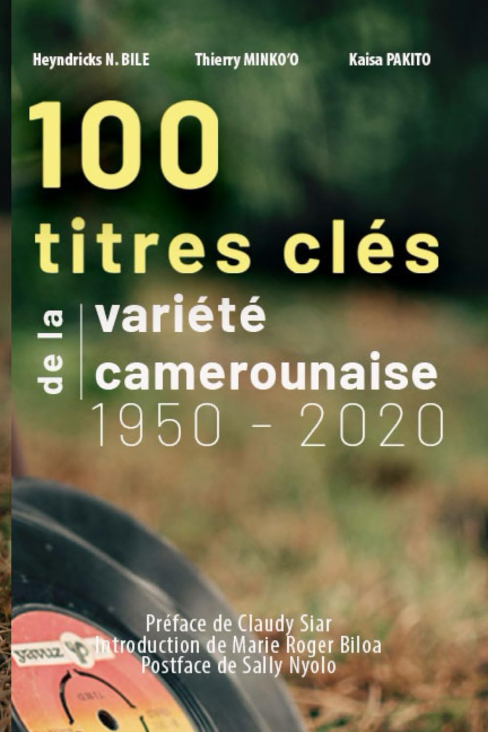 100 titres clés de la variété camerounaise 1950-2020 book