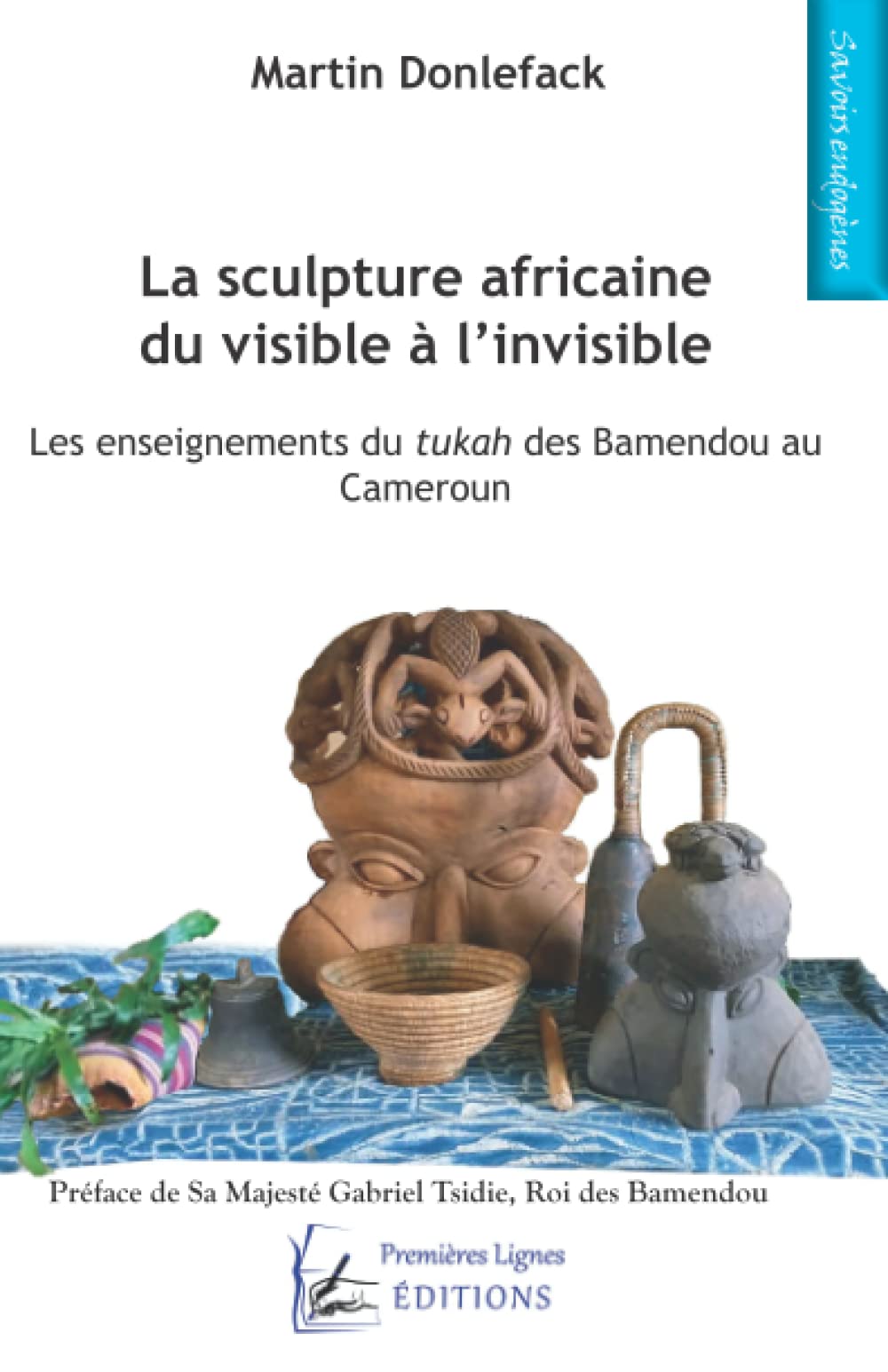 La sculpture africaine du visible à l'invisible: Les enseignements du tukah des Bamendou au Cameroun book