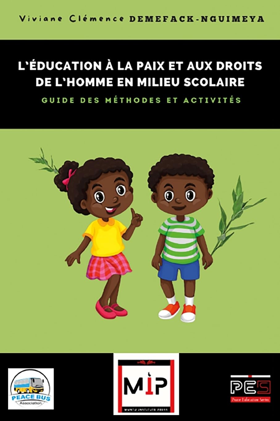 L'éducation à la paix et aux droits de l'homme en milieu scolaire: guide des méthodes et activités Law