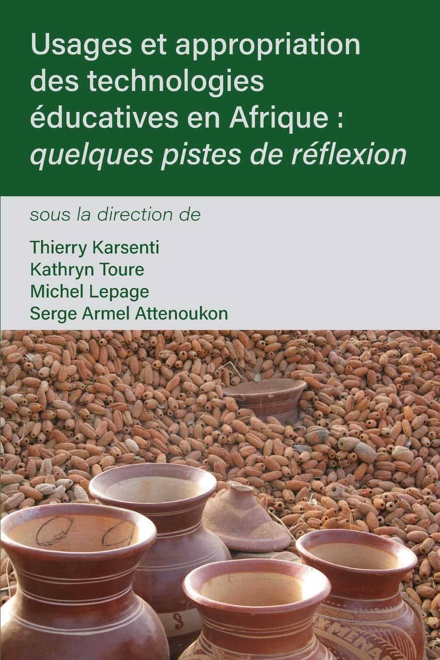 Usages et appropriation des technologies éducatives en Afrique: quelques pistes de réflexion Politics & History