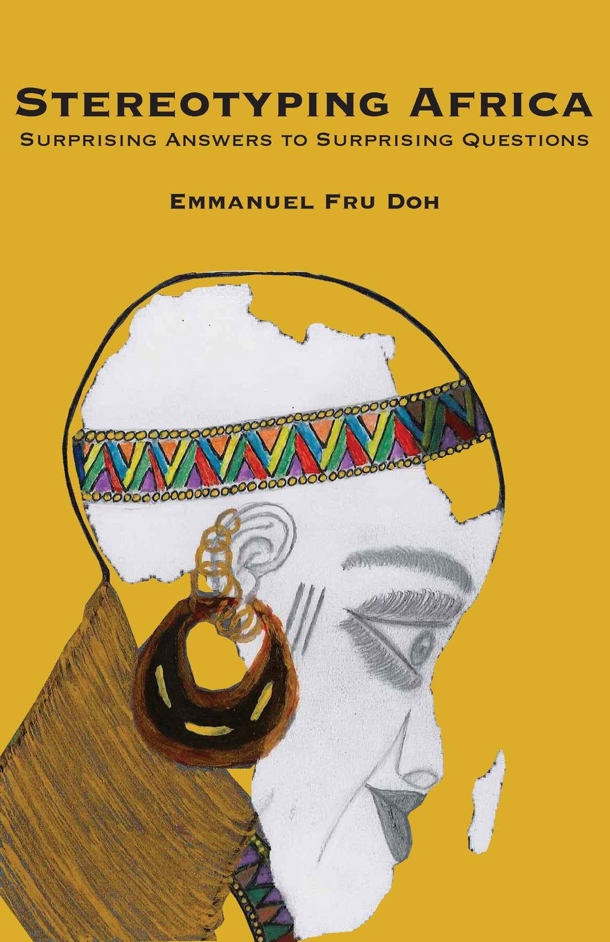 Stereotyping Africa: Surprising Answers to Surprising Questions Books