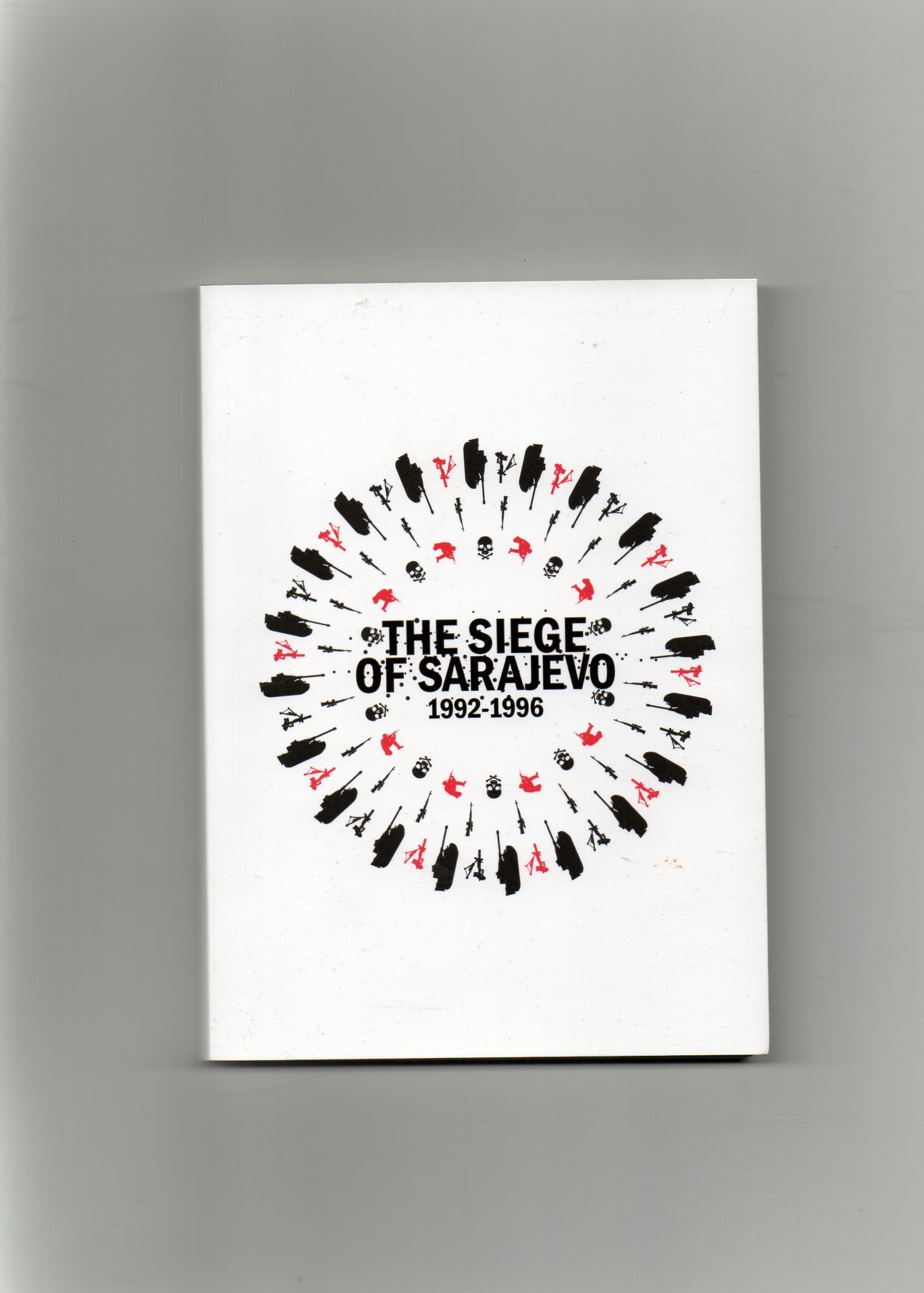 the siege of sarajevo 1992-1996 book