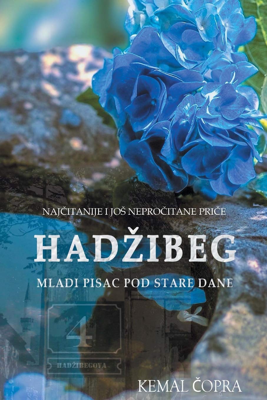 Hadzibeg 4: Najcitanije i jos neprocitane price mladog pisca pod stare dane International