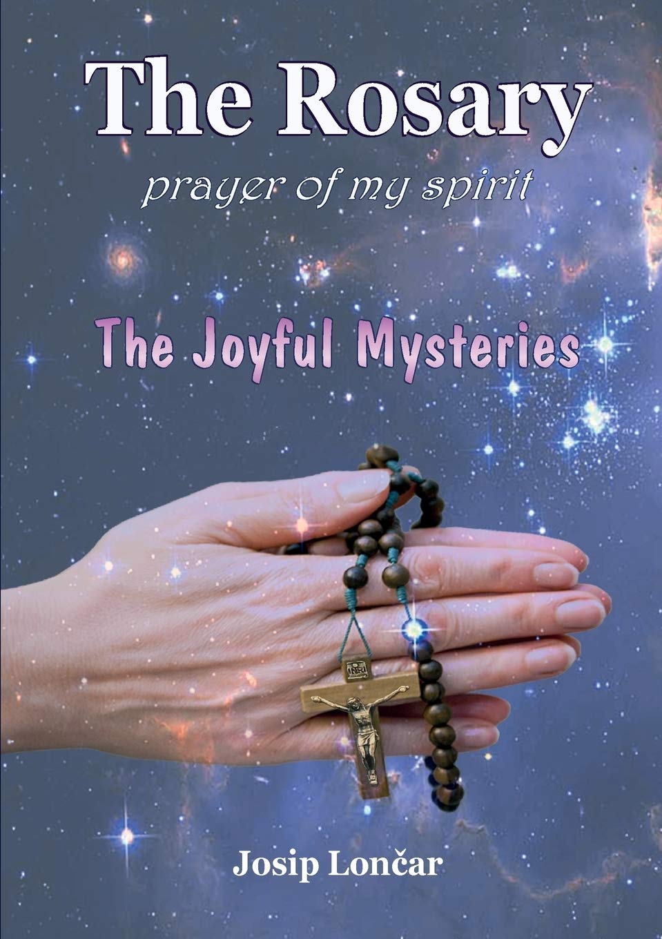 The Rosary - Prayer of My Spirit Religion & Esotericism