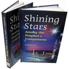 Shining Stars Among the Prophets Companions (2 Vol. Set) book