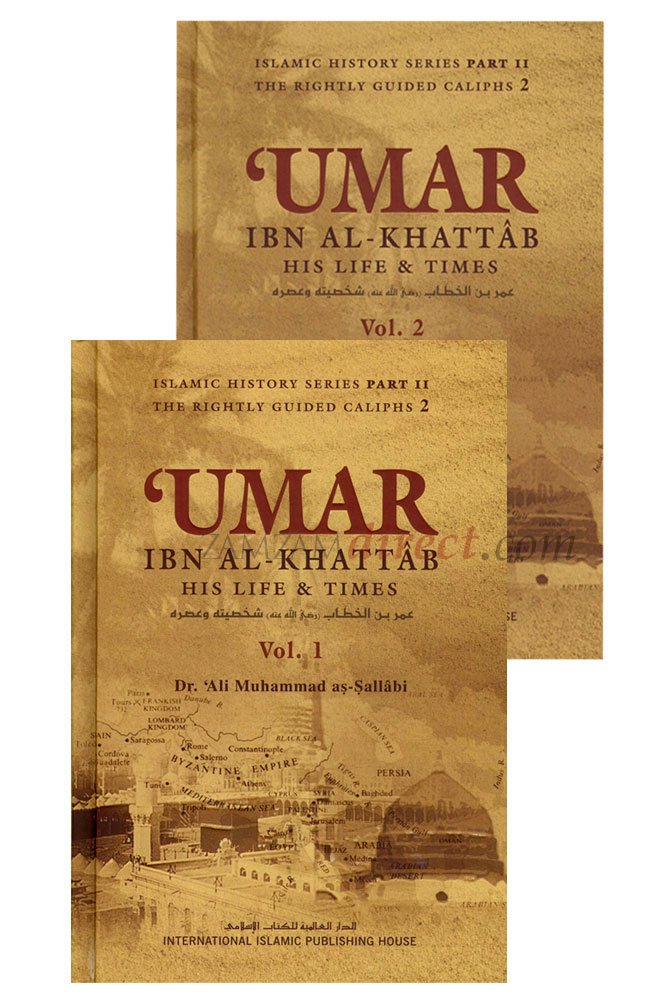 Umar Ibn Al-khattab : His Life and Times (Volumes 1 and 2 Set) book