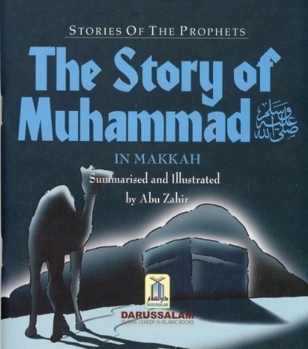 Livre "The Story of Muhammed (SAW) in Makkah" (L'histoire de Mahomet) - Darussalam book