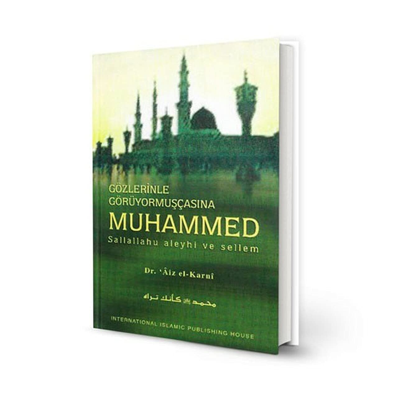Gözlerinle Görüyormuscasina - Muhammed (ass) Books