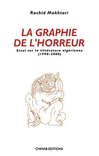La Graphie de l'Horreur: Essai sur la littérature des années (1990-2000) Books